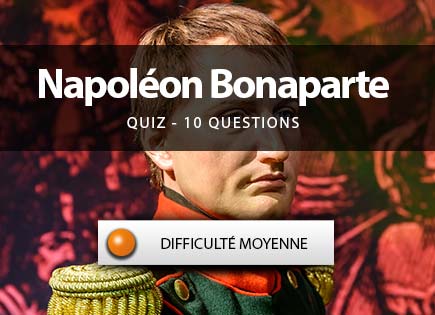 Quiz Napoléon Bonaparte